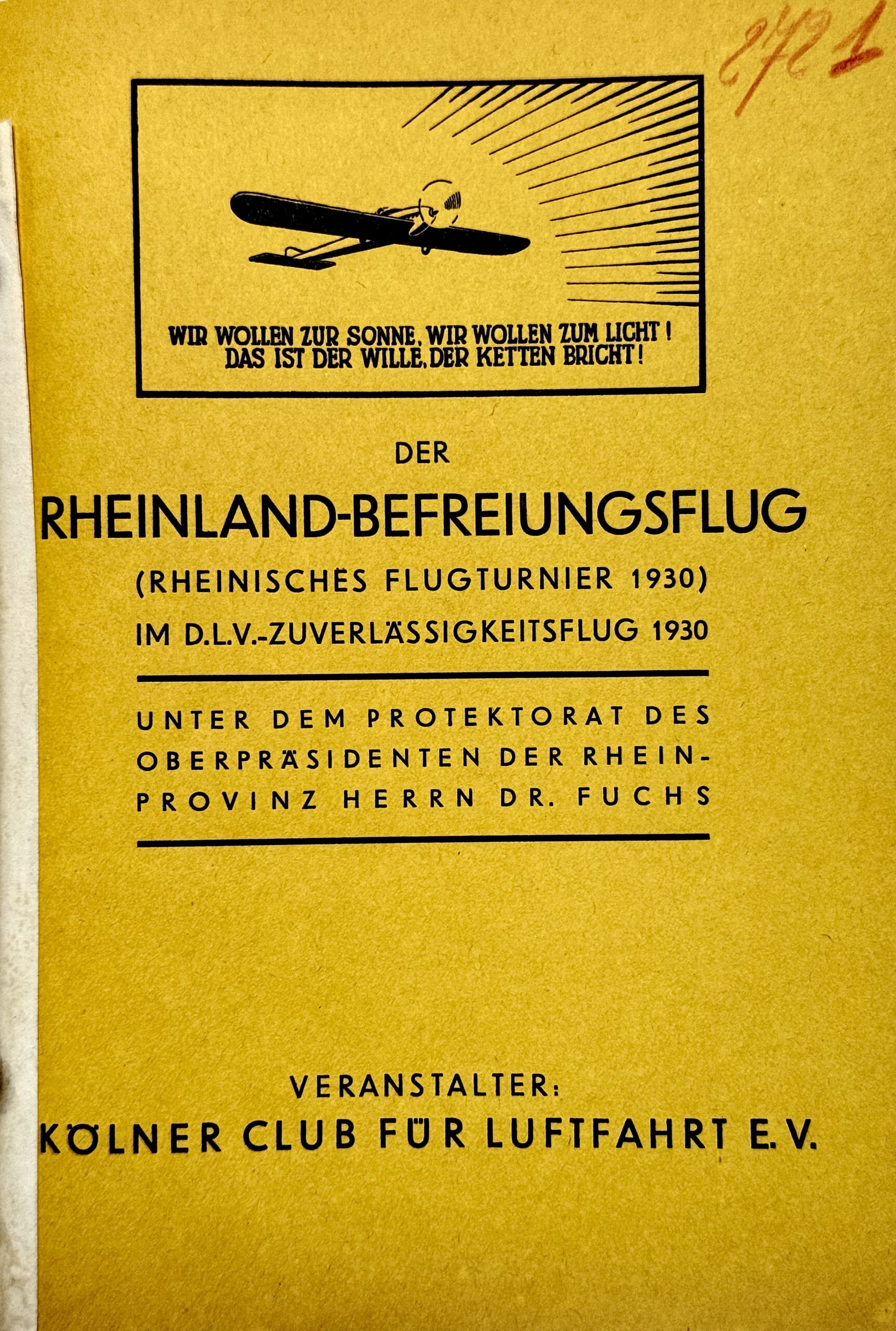 Ausschreibung zu „einem zweitägigen Etappenrundflug“ im Juli 1930: „Zugelassen sind Bewerber, Flugzeugführer und Orter, die die deutsche Staatsangehörigkeit besitzen oder der deutschen Kulturgemeinschaft angehören.“ Zu den Teilnahmebedingungen gehört, dass die Flugzeuge in Deutschland gebaut sind und eine deutsche Zulassung haben. (Quelle: Stadtarchiv Aachen)